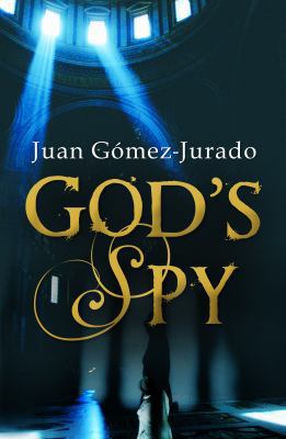 God's Spy 1409136582 Book Cover