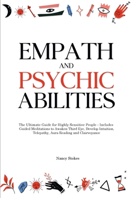 Empath and Psychic Abilities: The Ultimate Guid... 1802944796 Book Cover