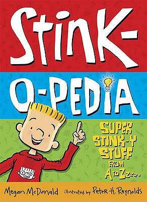 Stink-O-Pedia: Super Stink-Y Stuff from A to Zzzzz 1406324361 Book Cover
