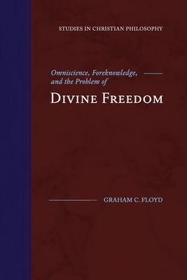 Omniscience, Foreknowledge, and the Problem of ... 1948048116 Book Cover