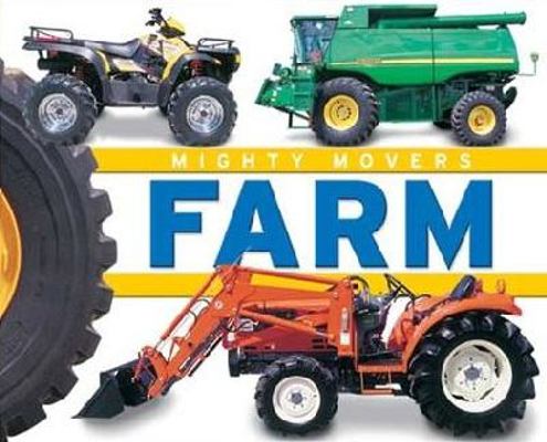 Mighty Movers Farm 1741212405 Book Cover