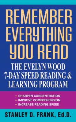 Remember Everything You Read: The Evelyn Wood 7... 0380715775 Book Cover