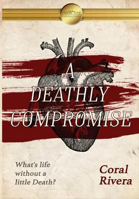 A Deathly Compromise 1539775216 Book Cover