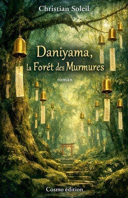Daniyama, la Forêt des Murmures B0GC3Z9FRZ Book Cover