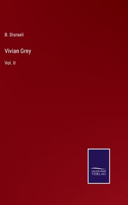 Vivian Grey: Vol. II 3375125054 Book Cover