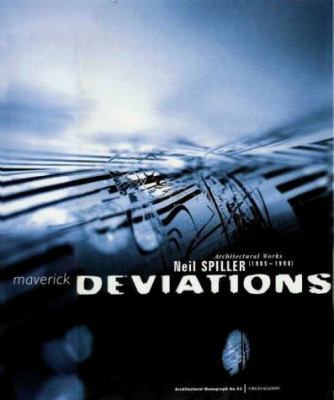 Maverick Deviations: Architectural Works Neil S... 0471998702 Book Cover