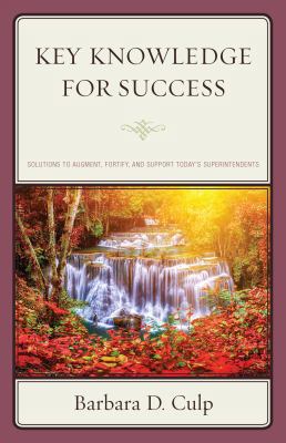 Key Knowledge for Success: Solutions to Augment... 147583585X Book Cover