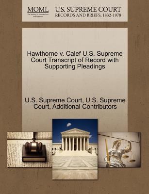 Hawthorne V. Calef U.S. Supreme Court Transcrip... 1244967297 Book Cover