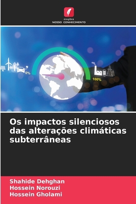 Os impactos silenciosos das alterações climátic... [Portuguese] 6209037313 Book Cover