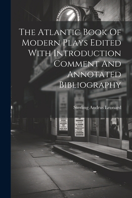 The Atlantic Book Of Modern Plays Edited With I... 1022034731 Book Cover