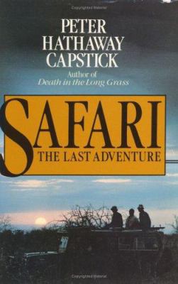 Safari : The Last Adventure B007YXVFL4 Book Cover