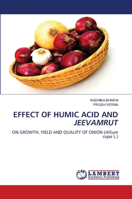 Effect of Humic Acid and Jeevamrut 6208415594 Book Cover