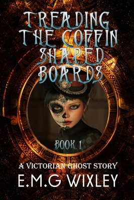 Treading the Coffin-Shaped Boards: A Victorian ... B08VCKKJ9L Book Cover