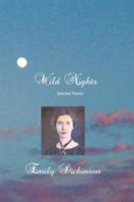 Wild Nights: Selected Poems 1861713630 Book Cover