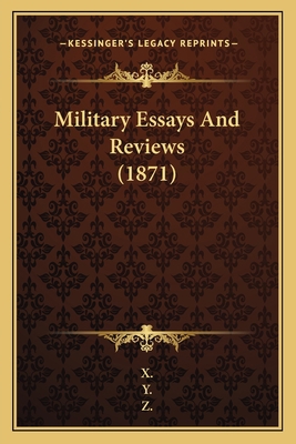 Military Essays And Reviews (1871) 1166285855 Book Cover