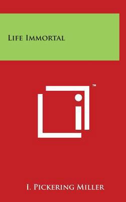 Life Immortal 1494129493 Book Cover