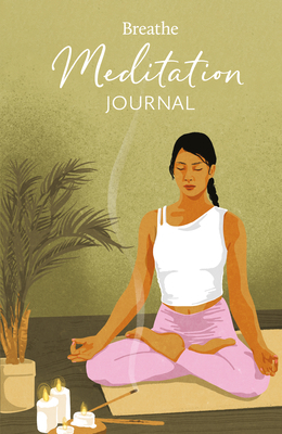 Breathe Meditation Journal 1781454817 Book Cover