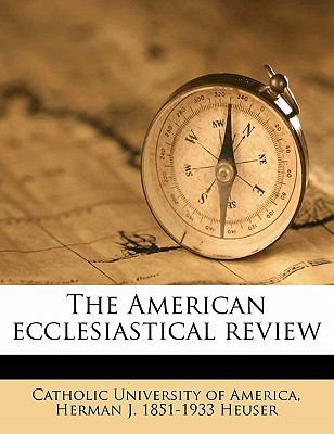 The American ecclesiastical review Volume 27 1172381208 Book Cover