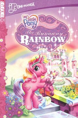 The Runaway Rainbow (My Little Pony Jr. Cine-Ma... 1598162829 Book Cover
