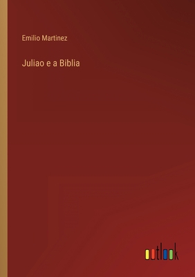 Juliao e a Biblia [Portuguese] 3368003909 Book Cover