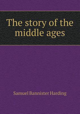 The story of the middle ages 5518507801 Book Cover