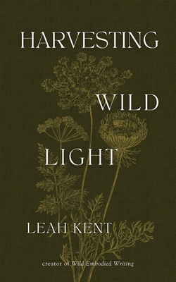 Harvesting Wild Light 1957234946 Book Cover