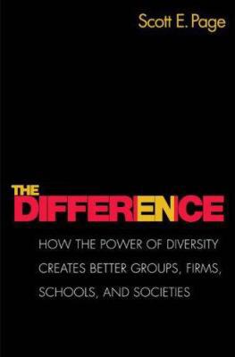 The Difference: How the Power of Diversity Crea... 0691128383 Book Cover
