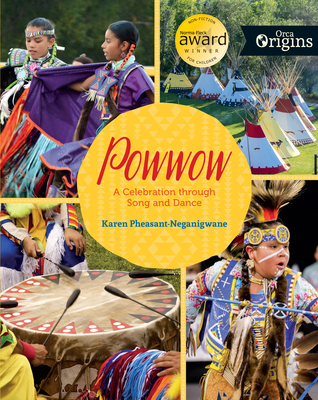 Powwow: A Celebration Through Song and Dance 1459812344 Book Cover