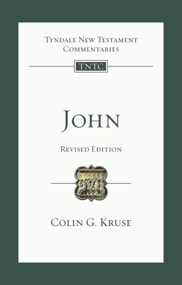 John (Revised Edition): Tyndale New Testament C... 1783595779 Book Cover