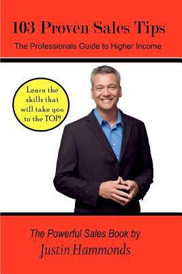 103 Proven Sales Tips: The Professionals Guide ... 0615501249 Book Cover