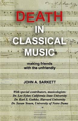 Death in Classical Music: making friends with t... 1517326087 Book Cover