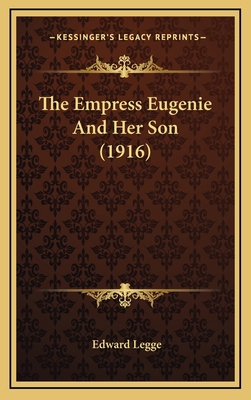 The Empress Eugenie And Her Son (1916) 1167131290 Book Cover