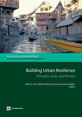 Building Urban Resilience: Principles, Tools, a... 0821388657 Book Cover