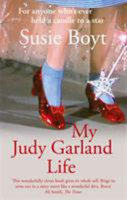 My Judy Garland Life 1844084124 Book Cover