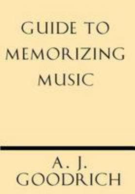 Guide to Memorizing Music 1628452528 Book Cover