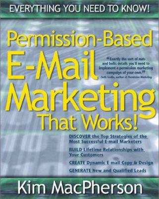 Permission Based E-mail Marketing That Works! 0793142954 Book Cover
