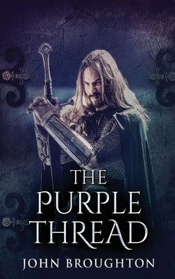 The Purple Thread: Eighth-Century Saxon Mission... [Large Print] 482411117X Book Cover