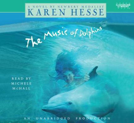 The Music of Dolphins 0307705951 Book Cover