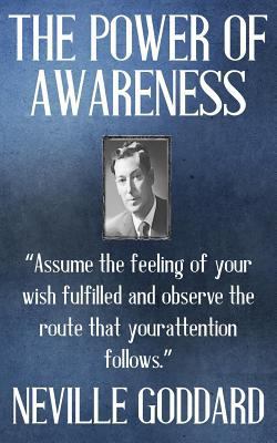 Neville Goddard: The Power of Awareness 1533404151 Book Cover