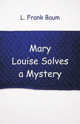 Mary Louise Solves a Mystery 9352974522 Book Cover