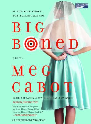 Big Boned by Meg Cabot read by Justine Eyre Aud... 1415948356 Book Cover