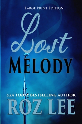 Lost Melody: Large Print Edition [Large Print] 1966224222 Book Cover