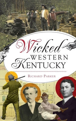 Wicked Western Kentucky 1540250881 Book Cover