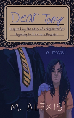 Dear Tony: Inspired by the Story of a Neglected... B0CJDKVCL5 Book Cover