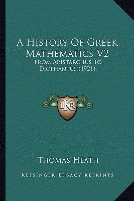 A History Of Greek Mathematics V2: From Aristar... 1164109162 Book Cover