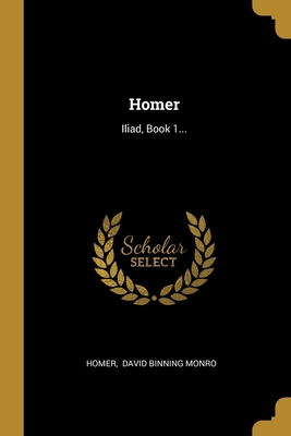 Homer: Iliad, Book 1... [Greek] 1012146693 Book Cover
