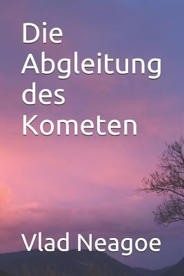 Die Abgleitung des Kometen [German] 1520684452 Book Cover