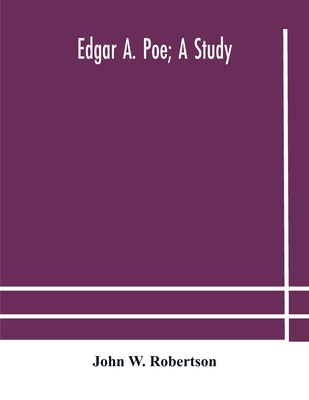 Edgar A. Poe; A Study 935418457X Book Cover