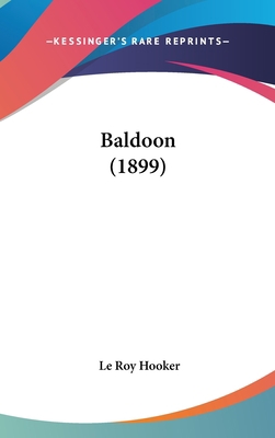 Baldoon (1899) 0548925623 Book Cover