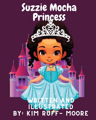 Suzzie Mocha Princess            Book Cover